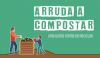 "Arruda a compostar - uma outra forma de reciclar"