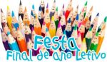 Festa de Final do Ano Letivo 2025/26